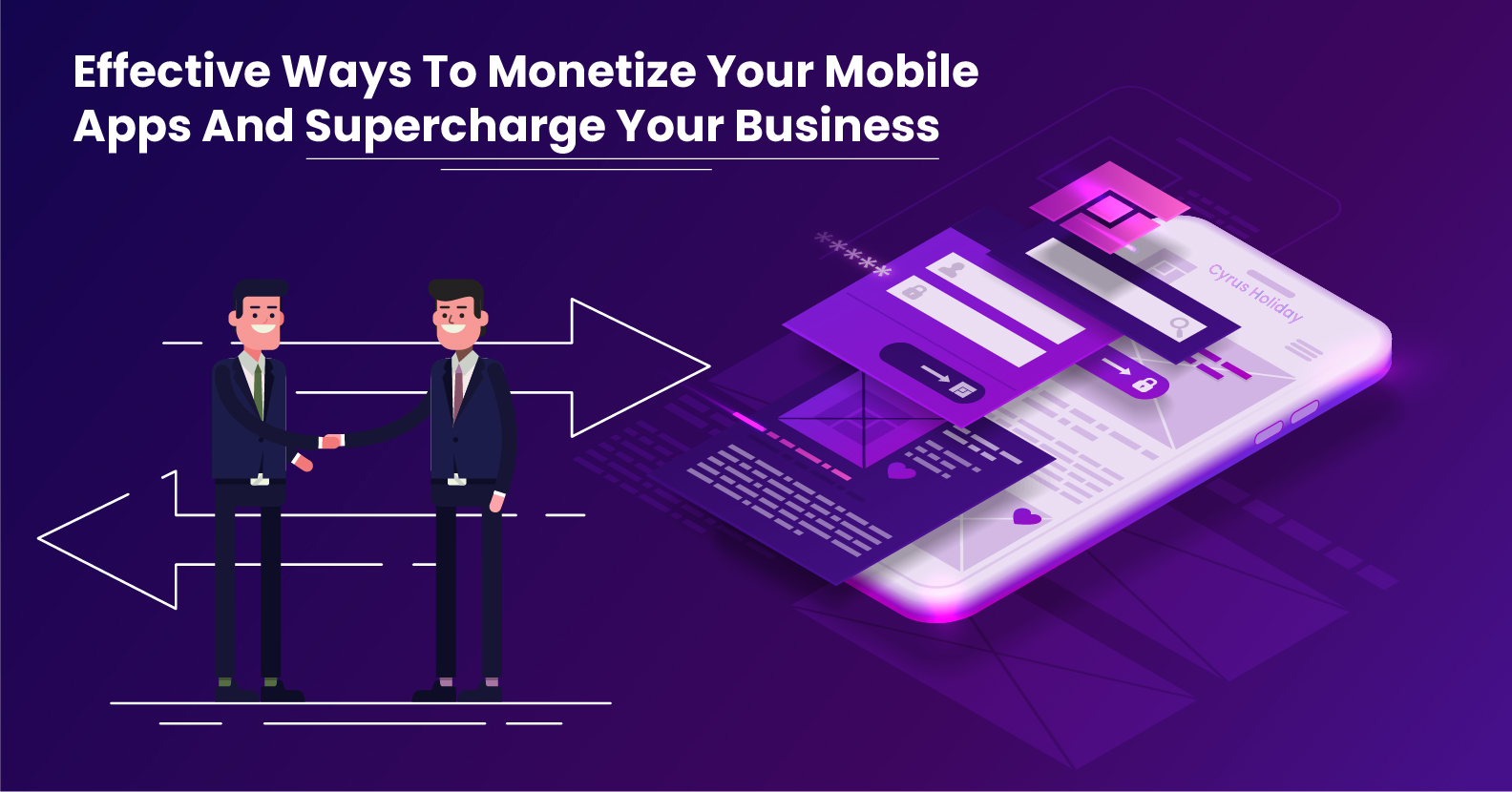 Read more about the article Effective Ways To Monetize Your Mobile Apps And Supercharge Your Business