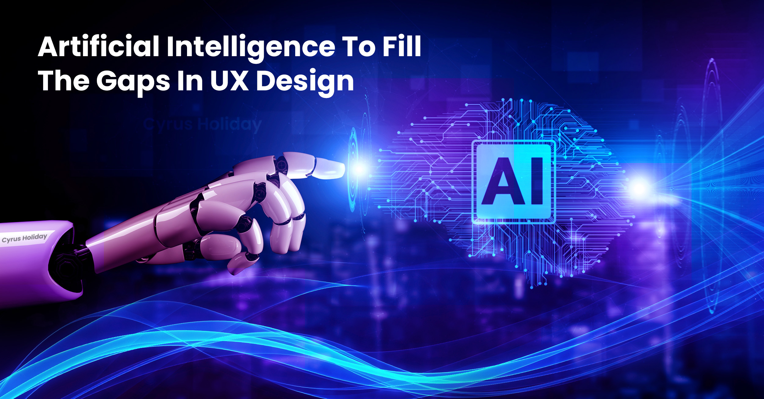 Read more about the article Artificial Intelligence To Fill The Gaps In UX Design: Learn how?