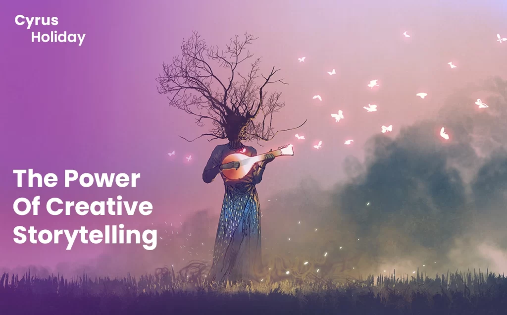 the power of creative storytelling