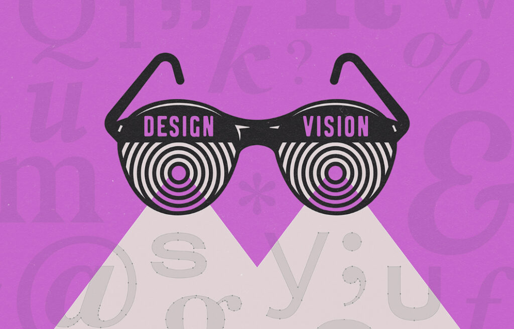 design and vision of a graphic designer