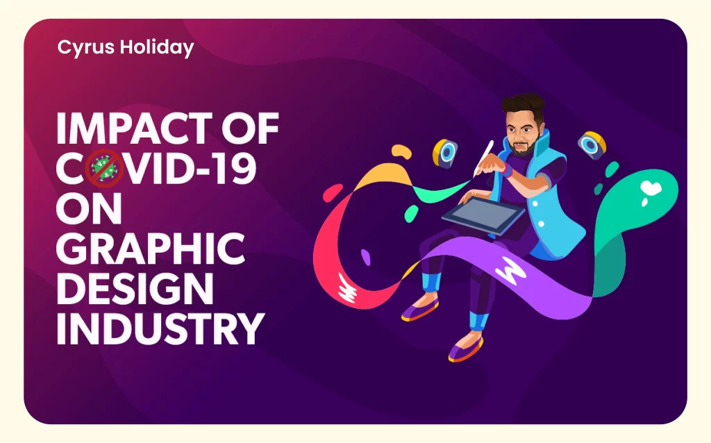 impact of covid 19 on graphic design industry