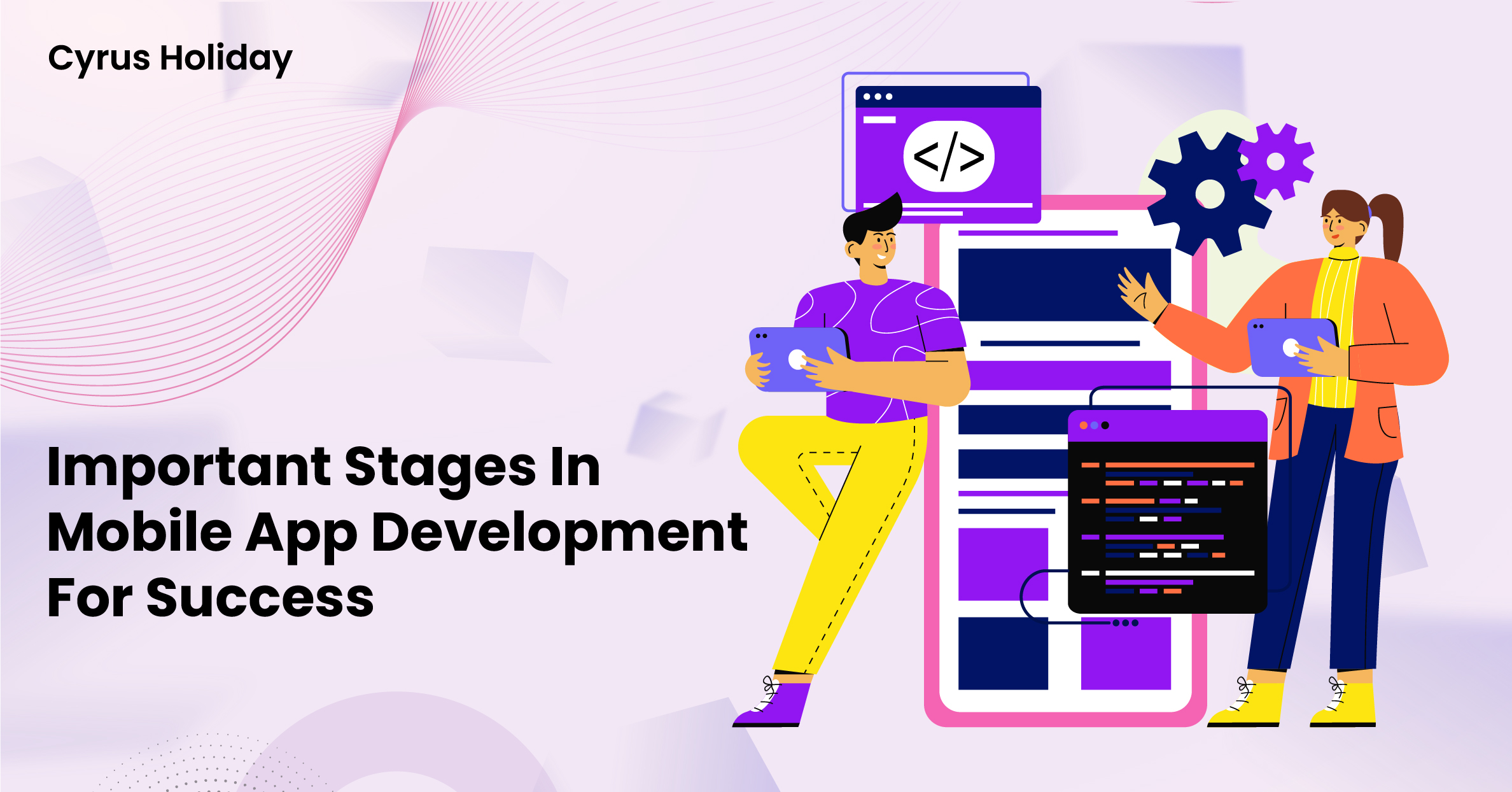 Read more about the article Three Important Stages In Mobile App Development For Success.